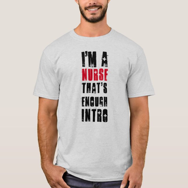 Funny Nurse Quote T - Shirt (Vorderseite)