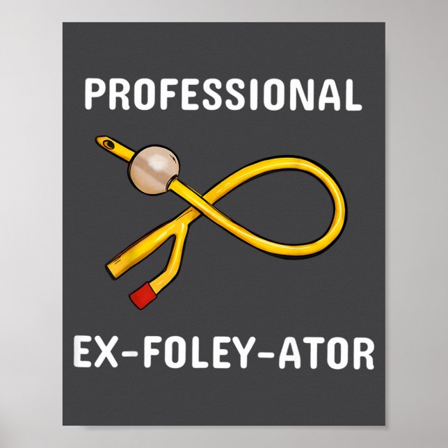 Funny Nurse Urology Crew T- Catheter Joke Student  Poster (Vorne)