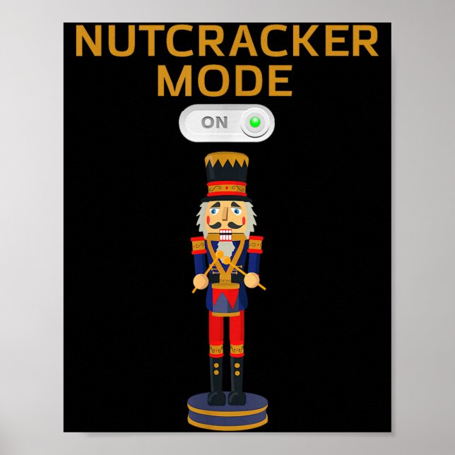 Funny Nutcracker Shirt Christmas Nutcracker Mode O Poster (Vorne)