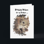 Funny, Nutty Brother Birthday Squirrel Card Karte<br><div class="desc">Auf den nusssten in der Familie. Eine tolle Karte für den besonderen Bruder oder einen,  der Eichhörnchen,  Tiere,  Wildtiere oder Natur mag.</div>