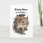 Funny, Nutty Brother Birthday Squirrel Card Karte<br><div class="desc">Auf den nusssten in der Familie. Eine tolle Karte für den besonderen Bruder oder einen,  der Eichhörnchen,  Tiere,  Wildtiere oder Natur mag.</div>