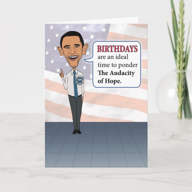 Funny Obama Audacity of Hope Birthday Karte (Vorderseite)