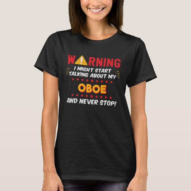 Funny Oboe Player, Oboist Instrument Joke Graphic T-Shirt (Vorderseite)