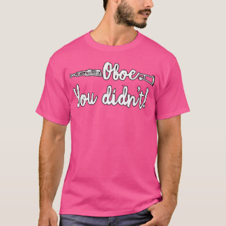 Funny Oboe Sie Marching Band Orchestra Tshi nicht T-Shirt