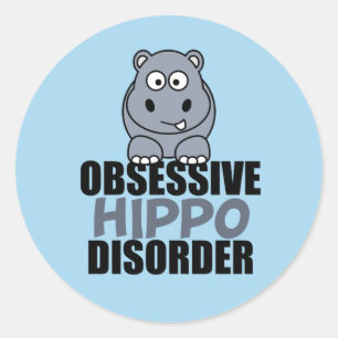 Funny Obsessive Hippo-Störung Runder Aufkleber