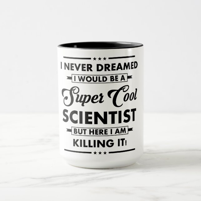 Funny Occupation/Profession Super Cool Scientist Tasse (Zentrum)