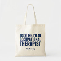 Funny Occupational Therapist Vertraue mir Ich bin
