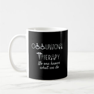 Funny Occupational Therapy Geschenk für Frauen Män Kaffeetasse