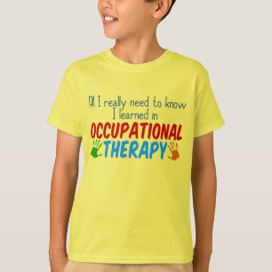 Funny Occupational Therapy Zitat T-Shirt