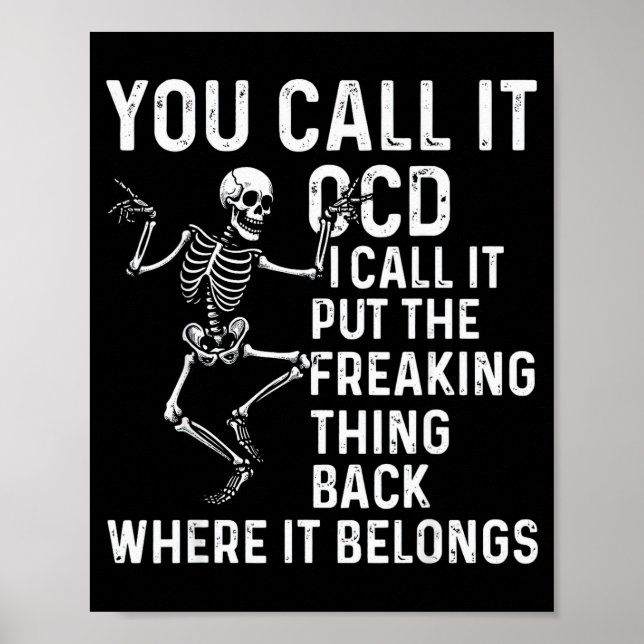 Funny Ocd Quote Put It Back Where It Belongs  Poster (Vorne)