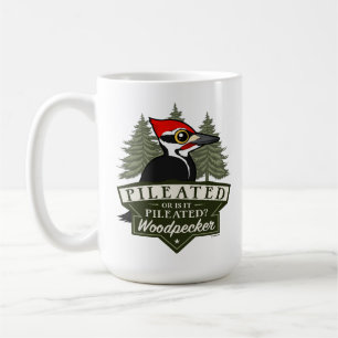 Funny oder ist es Pileated Woodpecker Pronunciatio Kaffeetasse