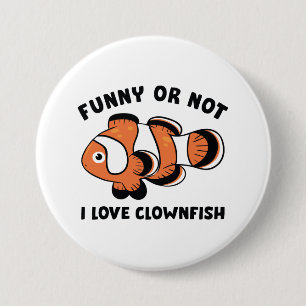 Funny oder nicht ich Liebe Clownfish Button