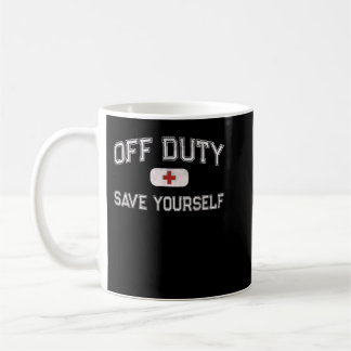 "Funny OFF DUTUTCamp Nurse" RETTE SICH SELBST Erst Kaffeetasse