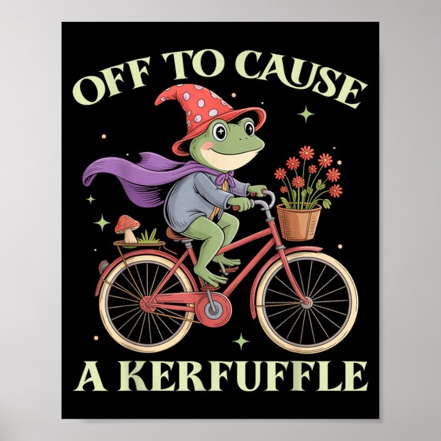 Funny Off To Cause A Kerfuffle Whimsical Wizard Fr Poster (Vorne)
