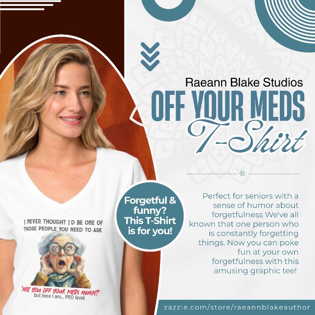 Funny Off Your Meds T-ShirtT-Shirt T-Shirt (Von Creator hochgeladen)