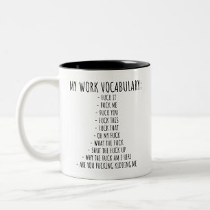 Funny Office Arbeit Sarcastic MEINE ARBEIT VOCABUL Zweifarbige Tasse