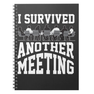 Funny Office Meeting Survivor Sarcasare Worker Notizblock