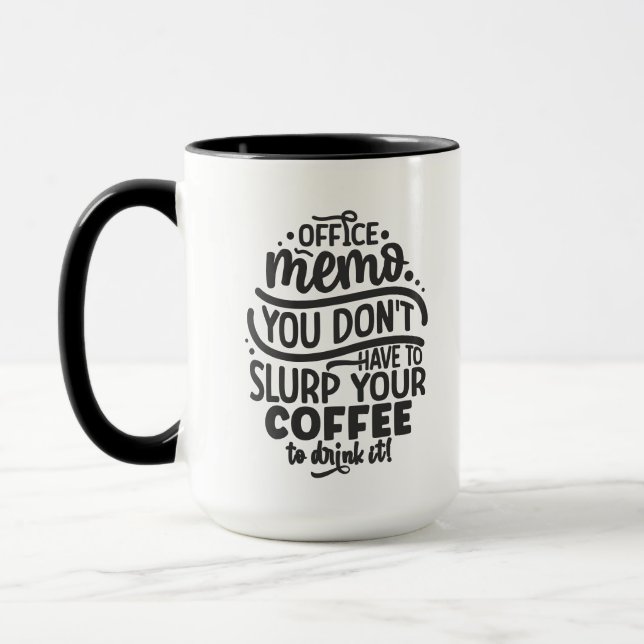 Funny office memo slurp coffee tasse (Links)
