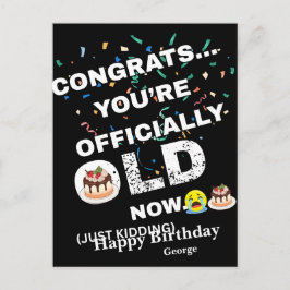 Funny Officially Old Birthday - Bold Meme Style Feiertagspostkarte