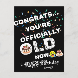 Funny Officially Old Birthday - Bold Meme Style Feiertagspostkarte