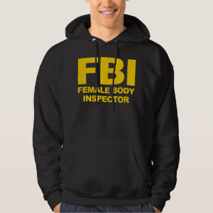 Funny Offiziell FBI Femme Body Inspector Hoodie