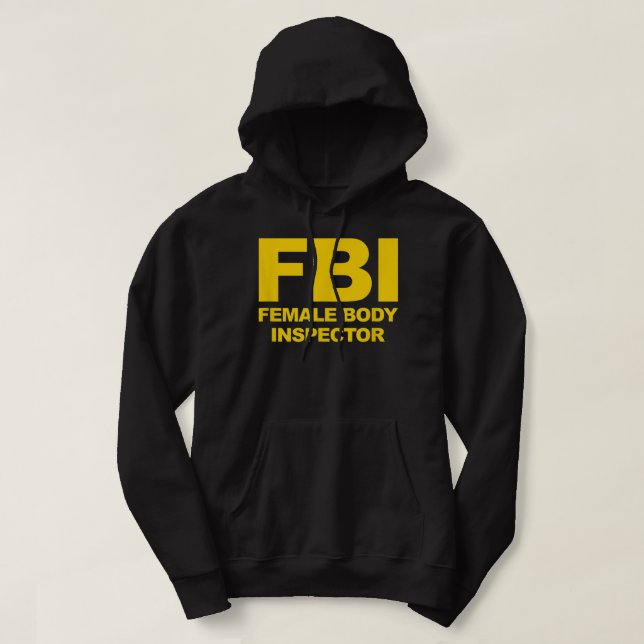 Funny Offiziell FBI Femme Body Inspector Hoodie (Design vorne)