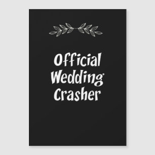 Funny Offiziell Wedding Crasher Magnet