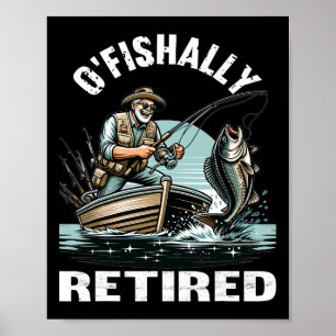 Funny O'fishalle müde T-Shirt für Ruhestand Fishin Poster