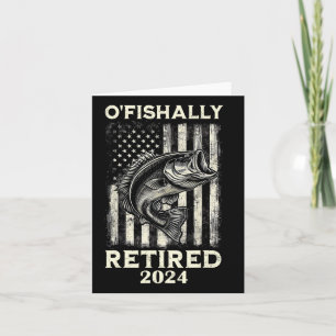 Funny O'fishalle Retirement Fishing Fisher Karte