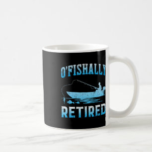 Funny O'fishalle wieder müde Geschenk für wiederer Kaffeetasse
