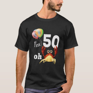 Funny Oh Crap Ich bin 50 Jahre alt 50. Geburtstag  T-Shirt