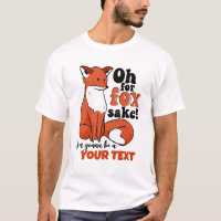 Funny Oh For Fox Sake Ich werde eine Vater-Schwang