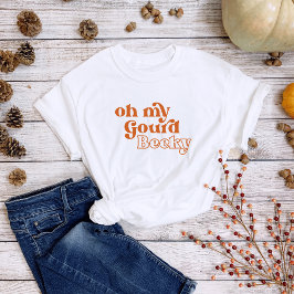 Funny "Oh My Gourd Becky" Fall Inspiriert T - Shir T-Shirt