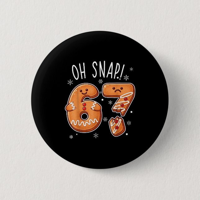Funny Oh Snap 67 Gingerbread Cookie Christmas Men  Button (Vorderseite)