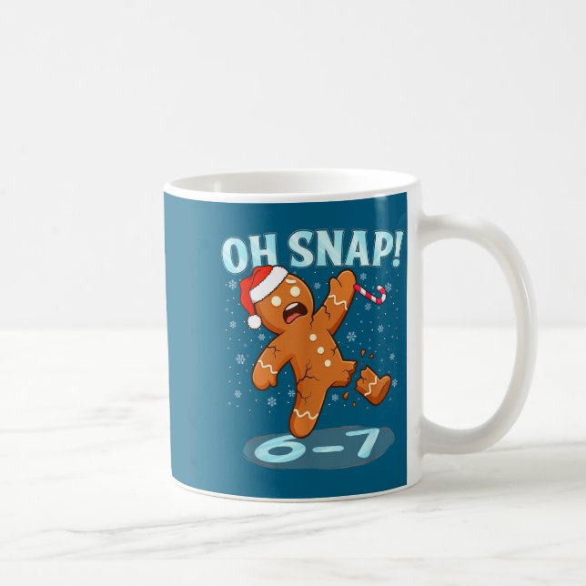 Funny Oh Snap 67 Gingerbread Man Meme 6 7 Christma Kaffeetasse (Rechts)