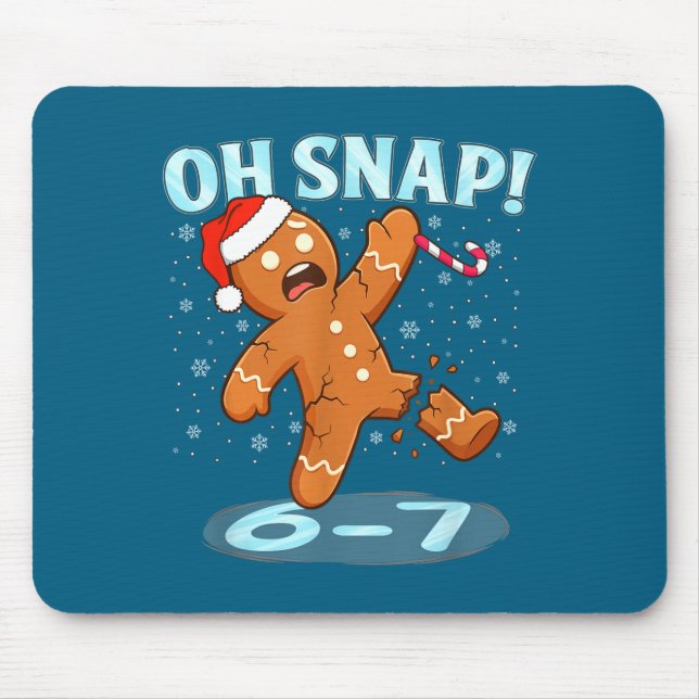 Funny Oh Snap 67 Gingerbread Man Meme 6 7 Christma Mousepad (Vorne)