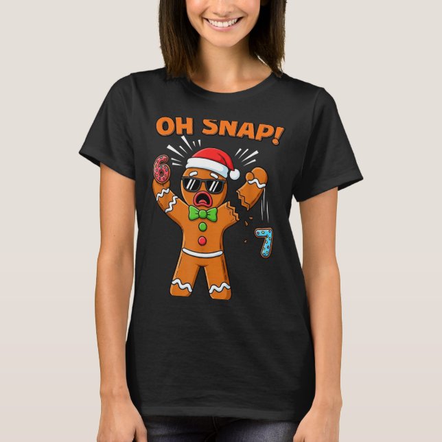 Funny Oh Snap 67 Six Seven Meme Gingerbread Man  T-Shirt (Vorderseite)