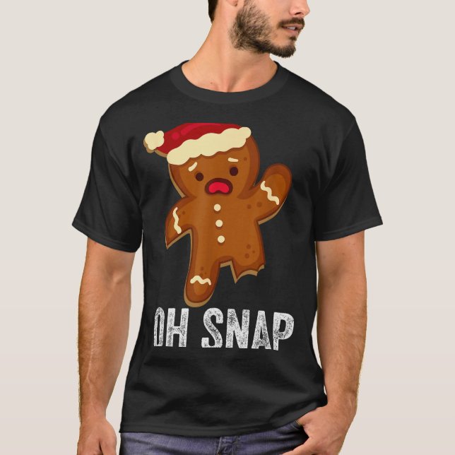 Funny Oh Snap Gingerbread Man Christmas Cookie Xma T-Shirt (Vorderseite)