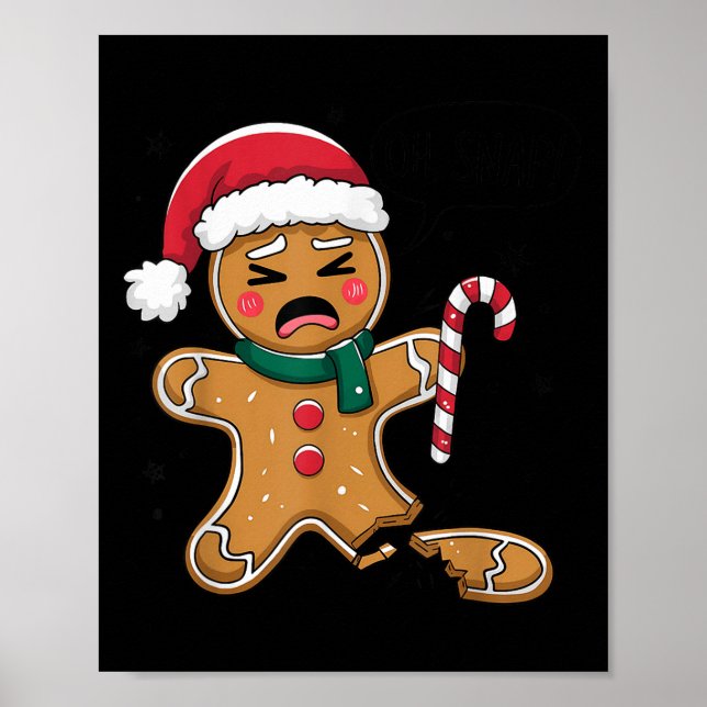 Funny Oh Snap Gingerbrot Bäckerei Weihnachtssnacks Poster (Vorne)