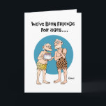Funny Old Friend Geburtstag Karte<br><div class="desc">Funny Birthday Grußkarte für langjährige Freundin</div>