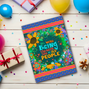 Funny Old People Floral Fun Geburtstag Inspirivity Karte