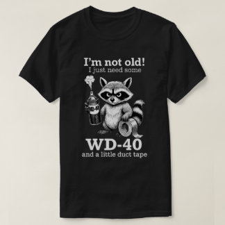 Funny Old People Gifts | Funny raccoon I’m Not Old T-Shirt