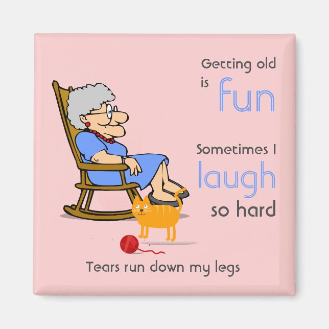Funny Old Woman Aging Birthday Joke Magnet (Vorne)
