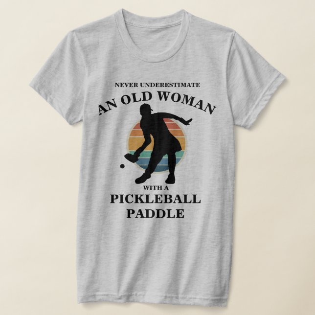 Funny Old Woman Pickleball Paddle Player Retro T-Shirt (Ablage )