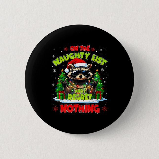 Funny On The Naughty List I Regret Nothing Christm Button (Vorderseite)