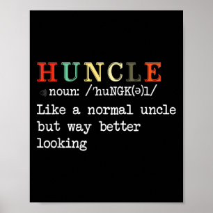Funny Oncle Hunkle Definition Mens Boys Girls Poster