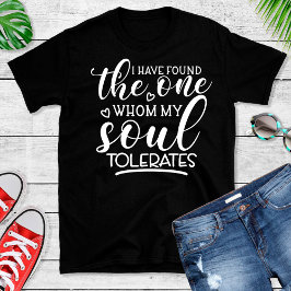 Funny One My Soul Tolerates Valentines Women's T-Shirt