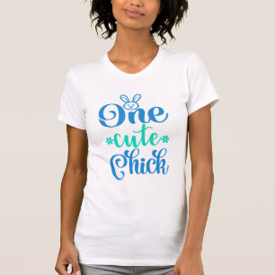 Funny One Niedlich Chick T-Shirt