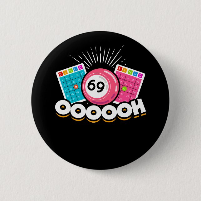Funny Ooooh 69 Queen Bingo Fan LGBT Button (Vorderseite)