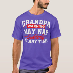 Funny Opa Napping Opa Warnung Mai Nickerchen Gran T-Shirt